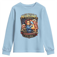Patriotic Rosie Nurse Feminist Pride Youth Sweatshirt 250 Years Of Nursing