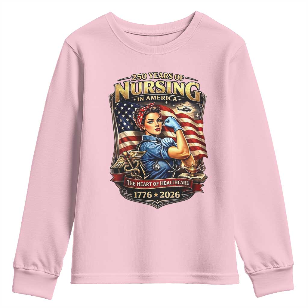 Patriotic Rosie Nurse Feminist Pride Youth Sweatshirt 250 Years Of Nursing
