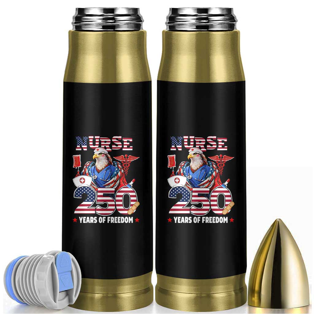Bald Eagle Nurse 250 Years Of Freedom Bullet Tumbler Patriotic American Nurse Gift