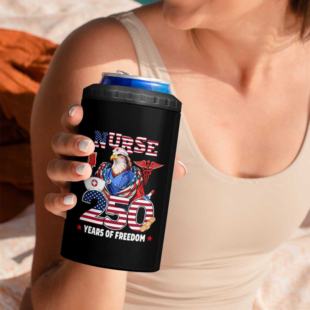 Bald Eagle Nurse 250 Years Of Freedom 4 in 1 Can Cooler Tumbler Patriotic American Nurse Gift