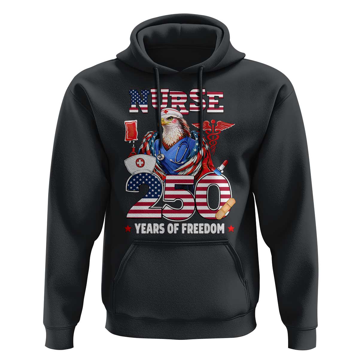 Bald Eagle Nurse 250 Years Of Freedom Hoodie Patriotic American Nurse Gift