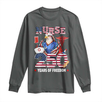 Bald Eagle Nurse 250 Years Of Freedom Long Sleeve Shirt Patriotic American Nurse Gift