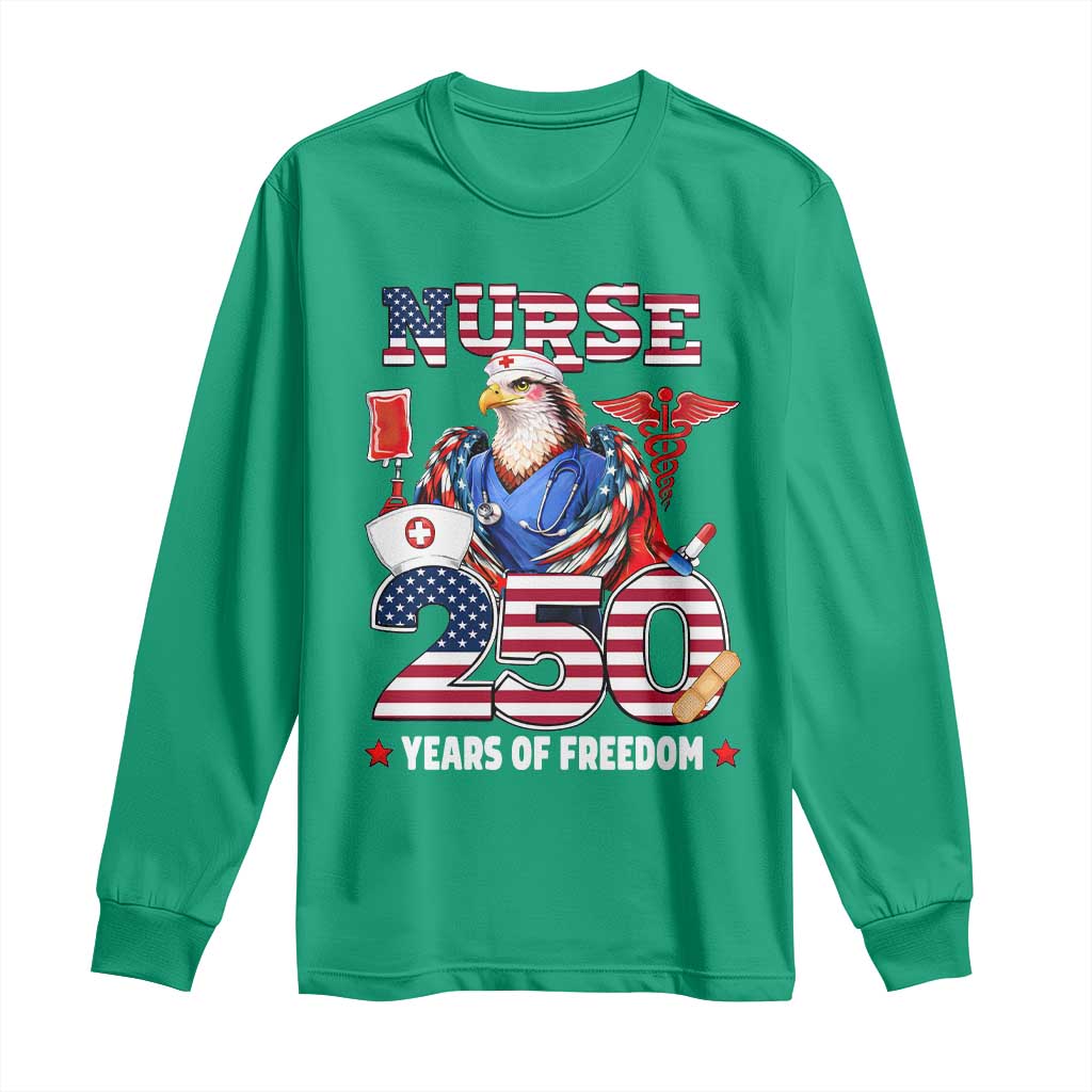 Bald Eagle Nurse 250 Years Of Freedom Long Sleeve Shirt Patriotic American Nurse Gift