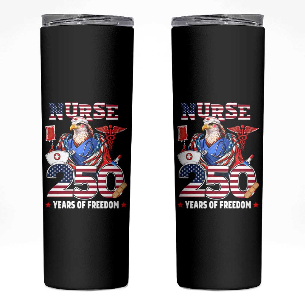 Bald Eagle Nurse 250 Years Of Freedom Skinny Tumbler Patriotic American Nurse Gift