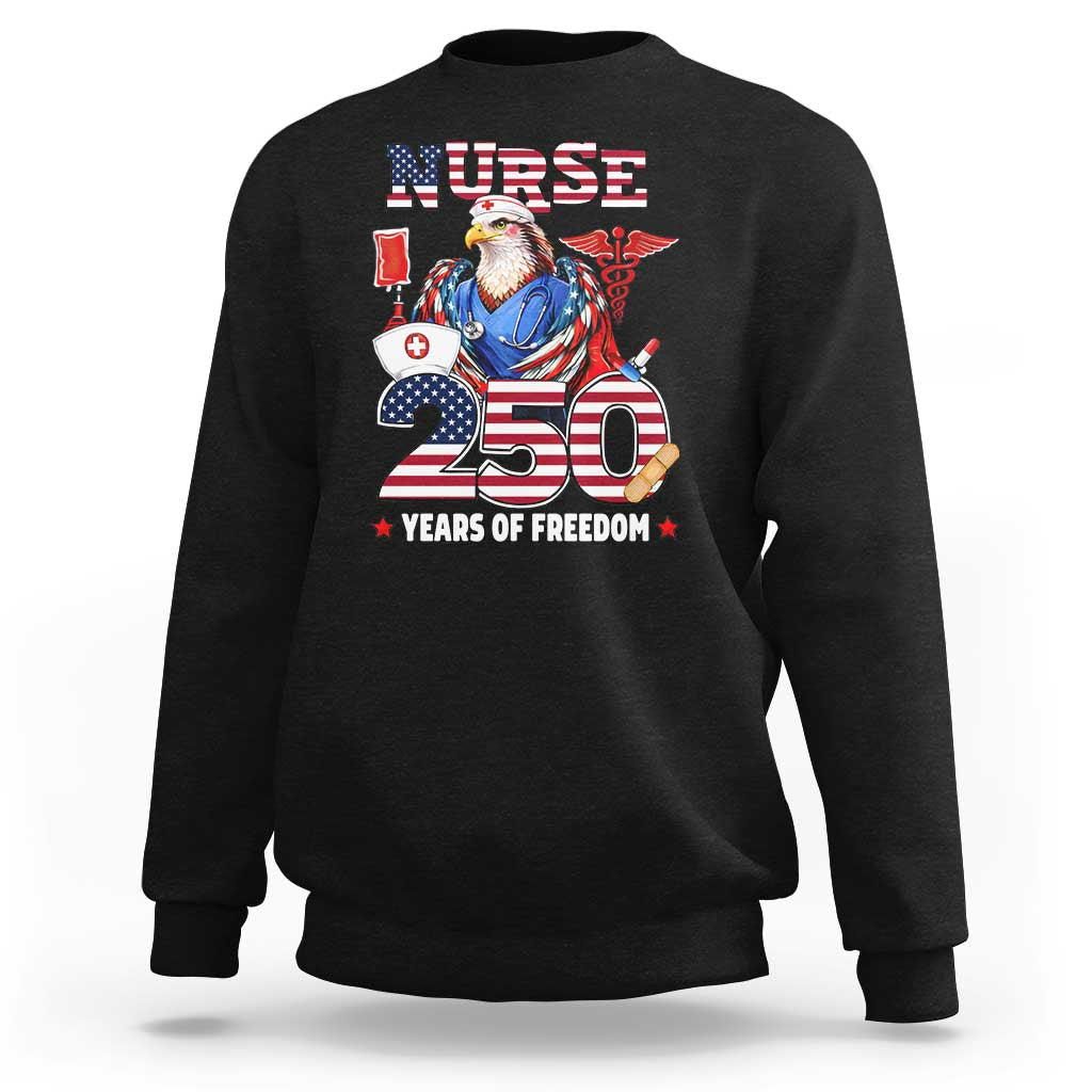 Bald Eagle Nurse 250 Years Of Freedom Sweatshirt Patriotic American Nurse Gift