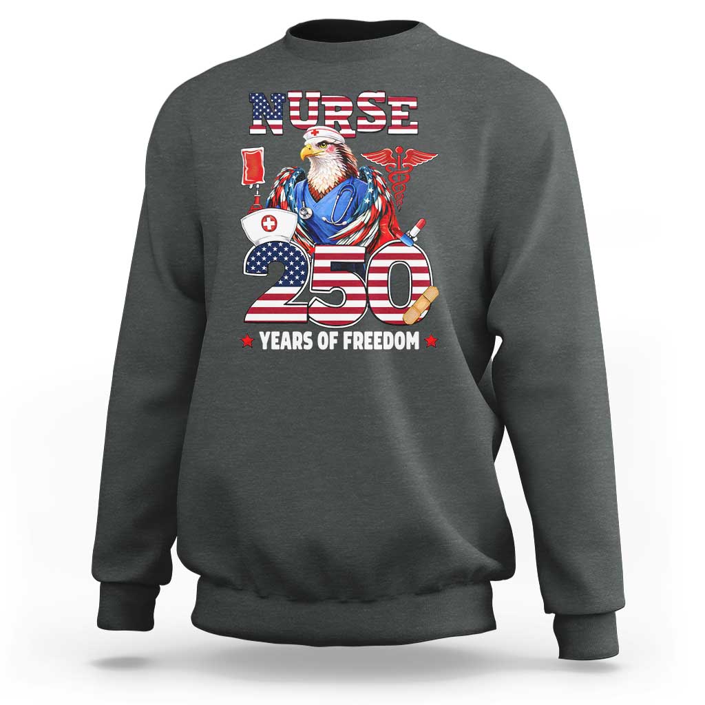 Bald Eagle Nurse 250 Years Of Freedom Sweatshirt Patriotic American Nurse Gift