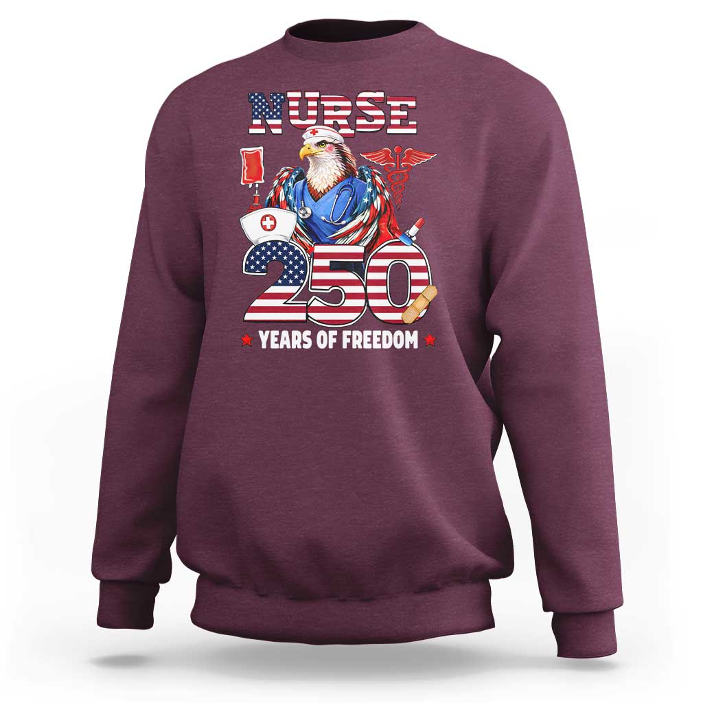 Bald Eagle Nurse 250 Years Of Freedom Sweatshirt Patriotic American Nurse Gift