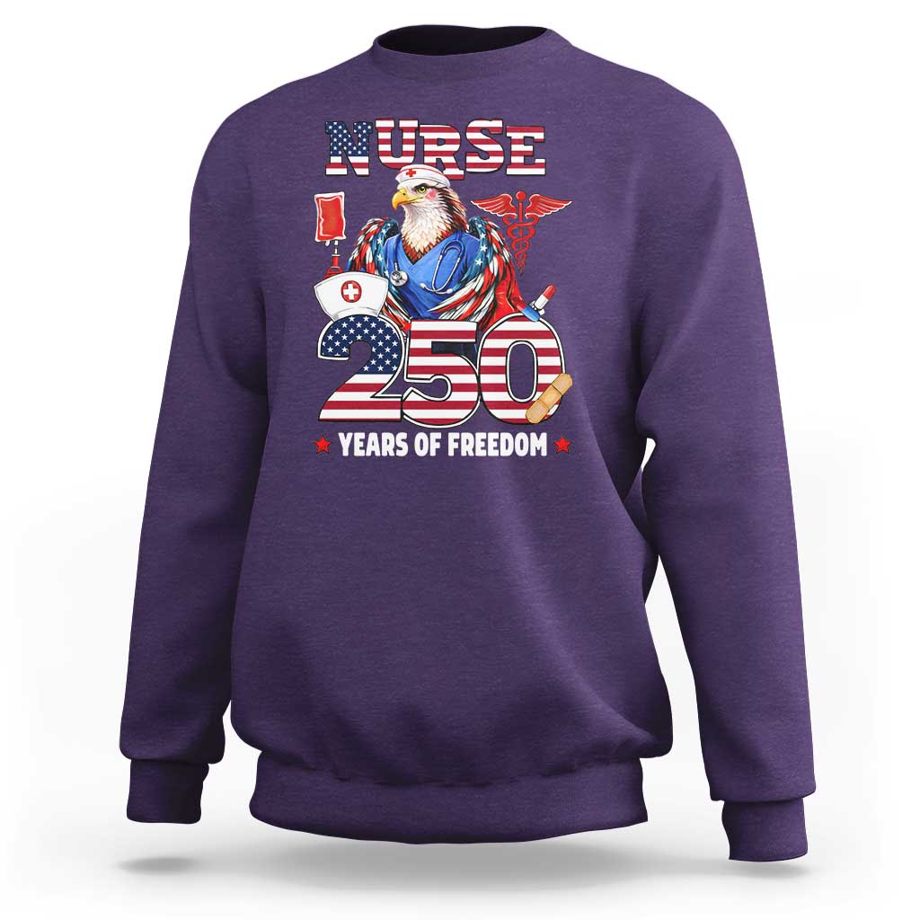 Bald Eagle Nurse 250 Years Of Freedom Sweatshirt Patriotic American Nurse Gift