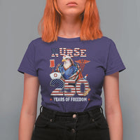 Bald Eagle Nurse 250 Years Of Freedom T Shirt For Women Patriotic American Nurse Gift