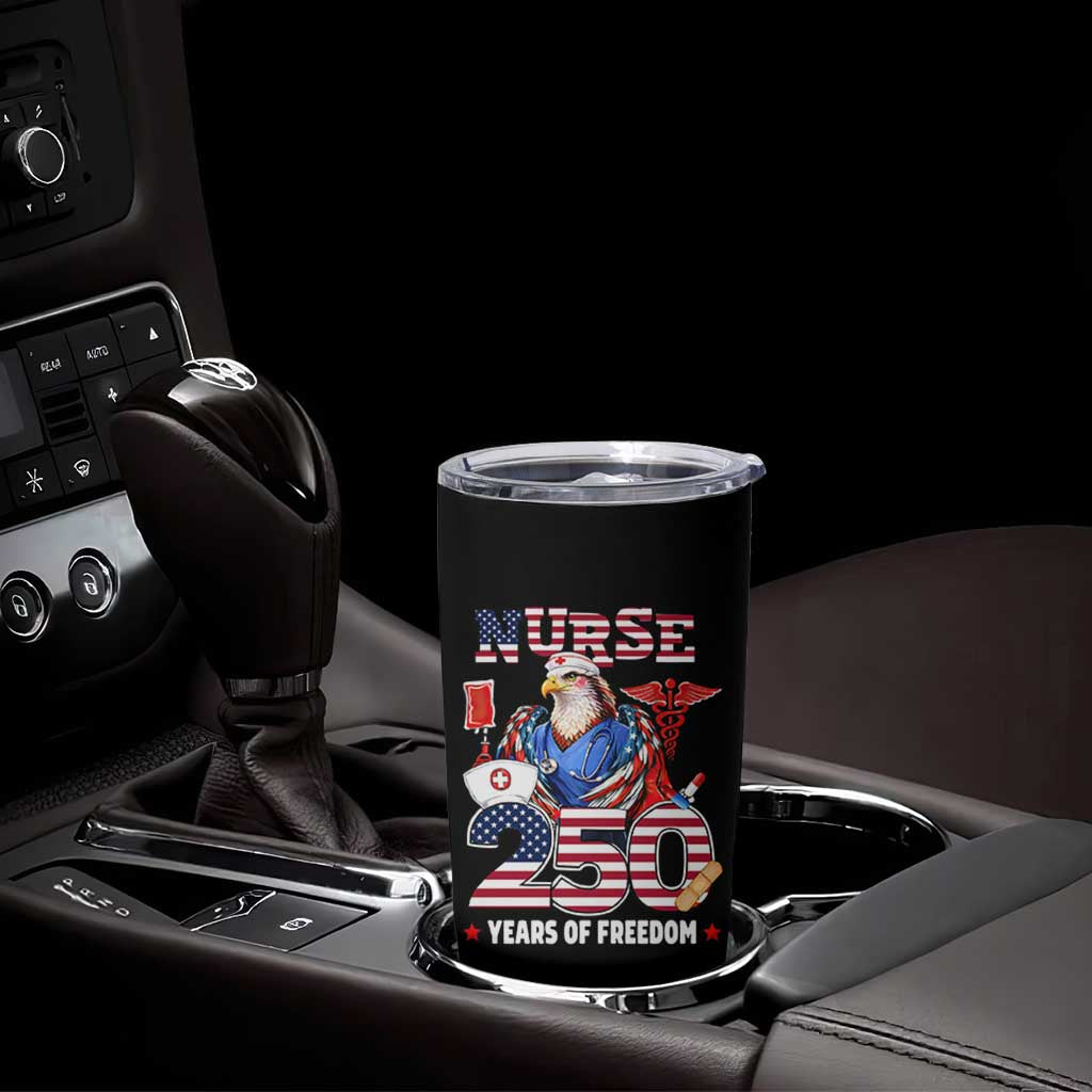 Bald Eagle Nurse 250 Years Of Freedom Tumbler Cup Patriotic American Nurse Gift
