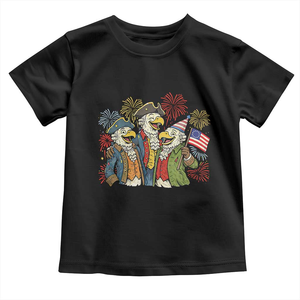 Funny Founding Fathers Eagle Toddler T Shirt 250th Anniversary America Patriotic Gift