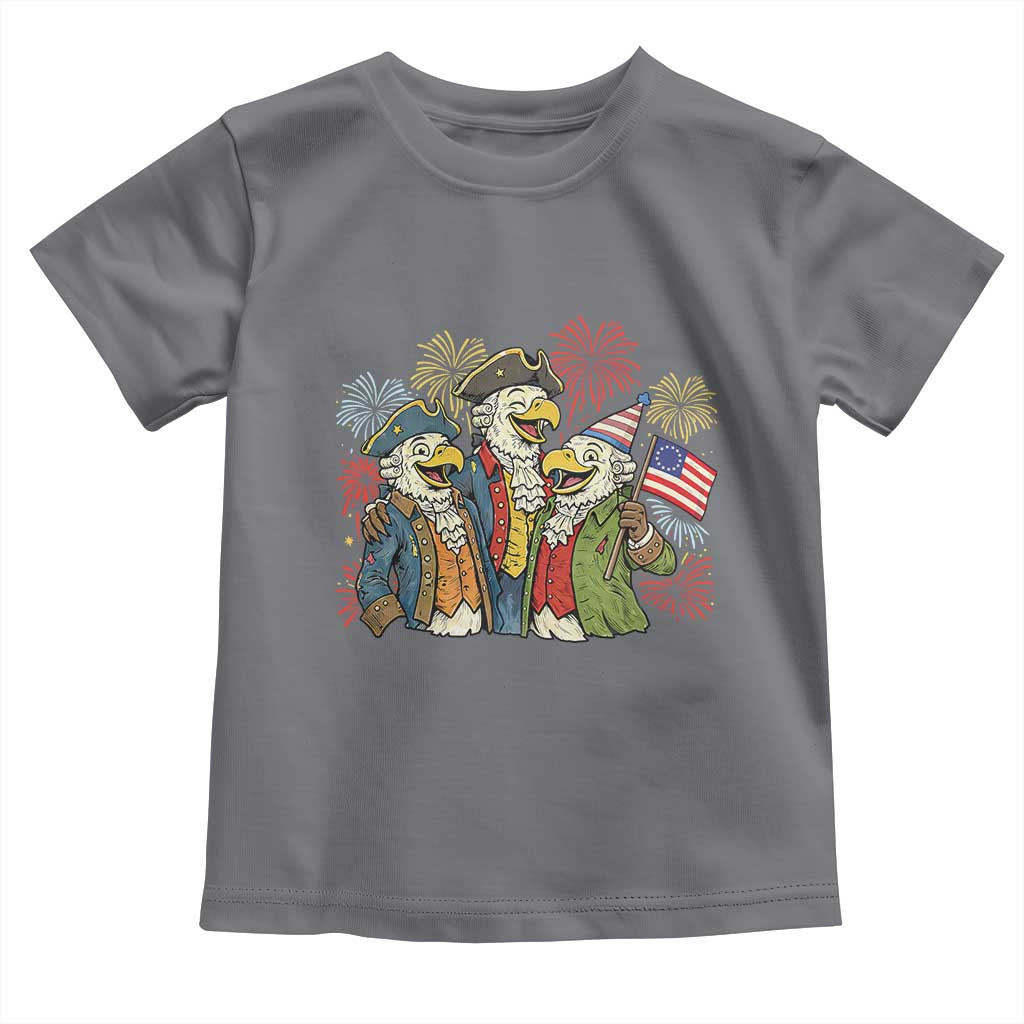 Funny Founding Fathers Eagle Toddler T Shirt 250th Anniversary America Patriotic Gift