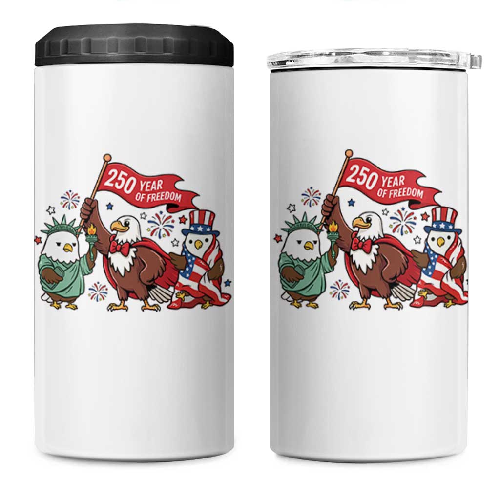 Cute Patriotic Eagle 250 Years Of Freedom 4 in 1 Can Cooler Tumbler American Pride Gift