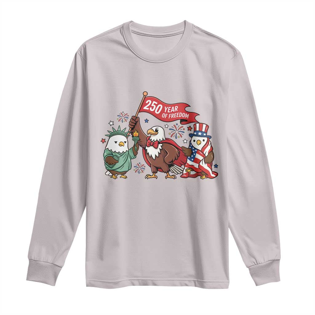 Cute Patriotic Eagle 250 Years Of Freedom Long Sleeve Shirt American Pride Gift
