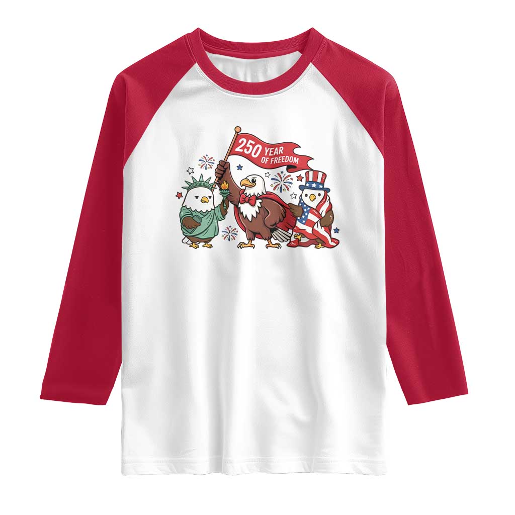 Cute Patriotic Eagle 250 Years Of Freedom Raglan Shirt American Pride Gift