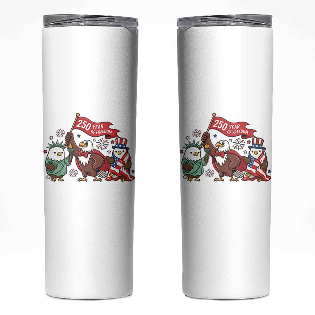 Cute Patriotic Eagle 250 Years Of Freedom Skinny Tumbler American Pride Gift
