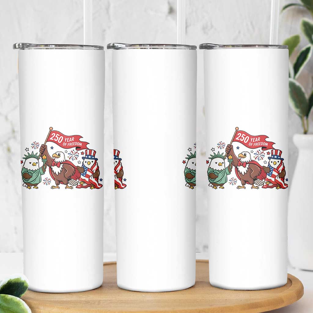 Cute Patriotic Eagle 250 Years Of Freedom Skinny Tumbler American Pride Gift