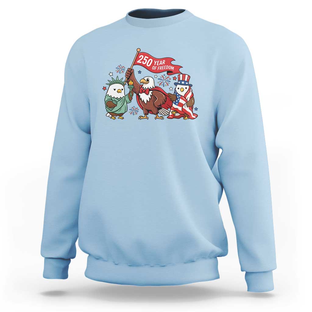 Cute Patriotic Eagle 250 Years Of Freedom Sweatshirt American Pride Gift
