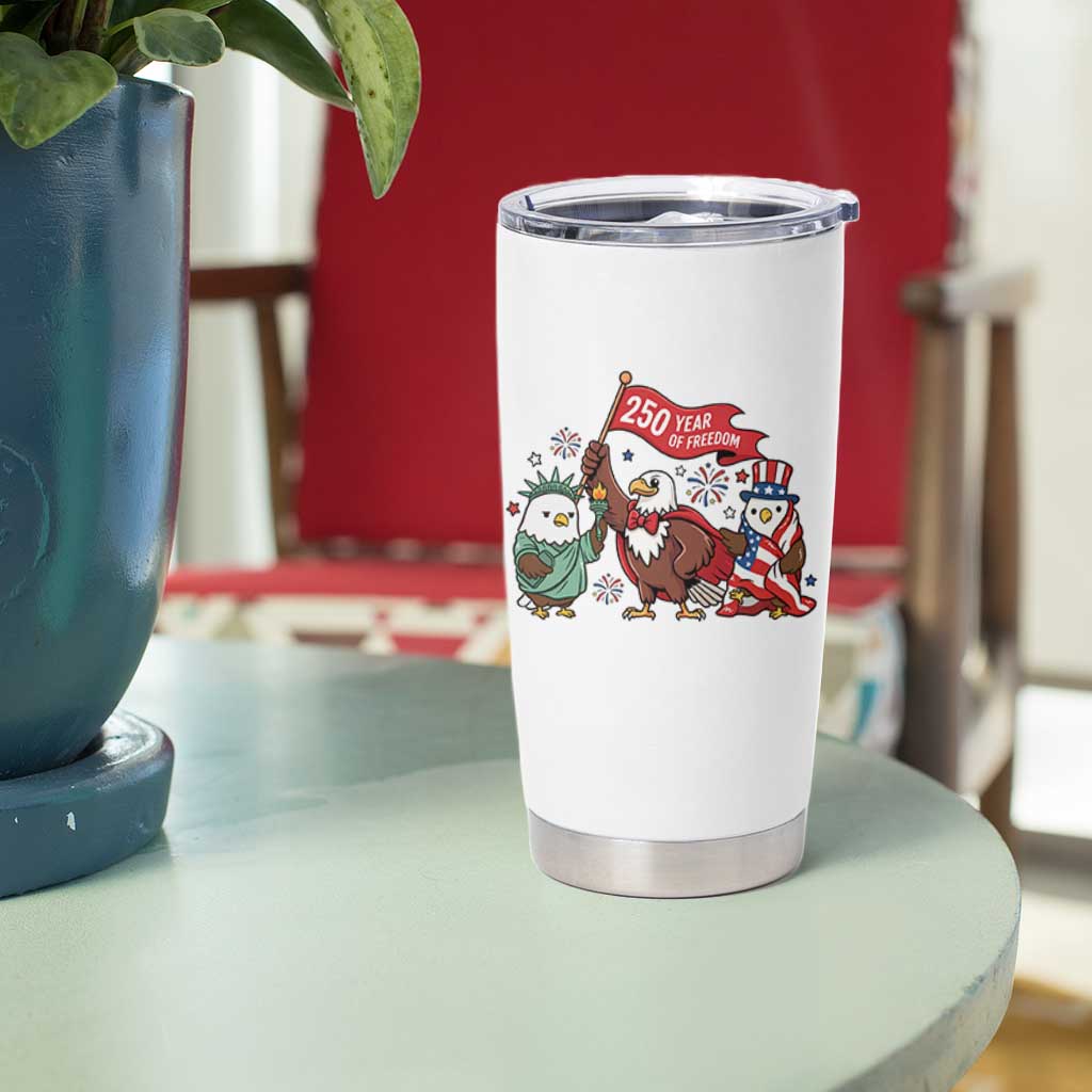 Cute Patriotic Eagle 250 Years Of Freedom Tumbler Cup American Pride Gift
