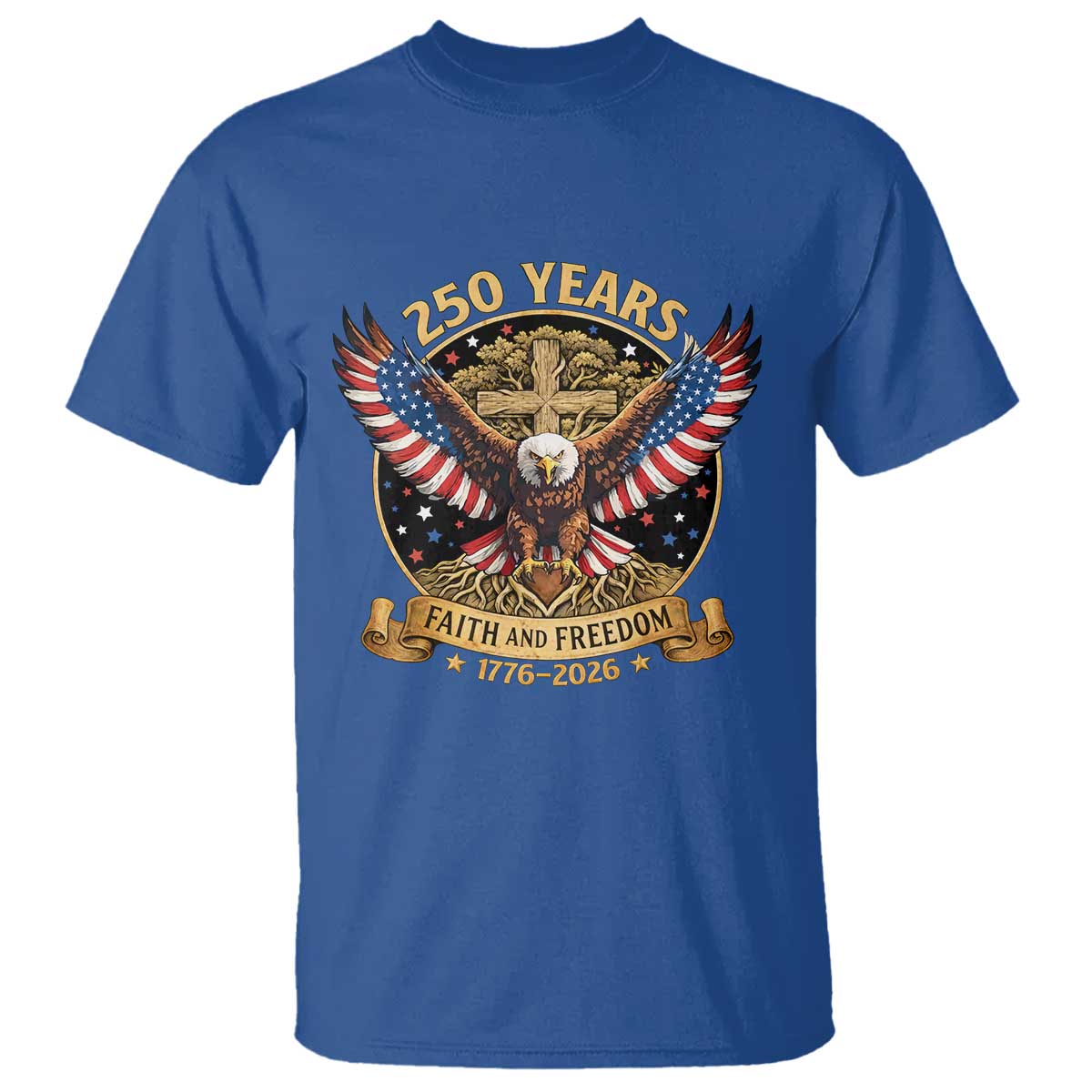 Faith And Freedom 250 Years T Shirt Patriotic Eagle Cross Gift