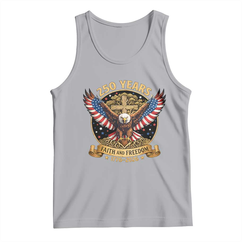 Faith And Freedom 250 Years Tank Top Patriotic Eagle Cross Gift