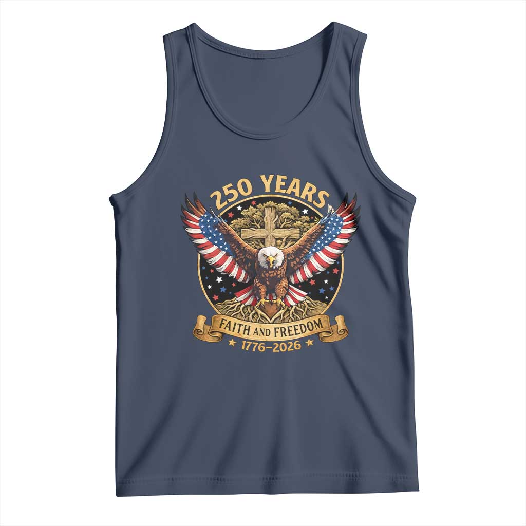 Faith And Freedom 250 Years Tank Top Patriotic Eagle Cross Gift