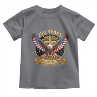 Faith And Freedom 250 Years Toddler T Shirt Patriotic Eagle Cross Gift