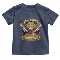 Faith And Freedom 250 Years Toddler T Shirt Patriotic Eagle Cross Gift