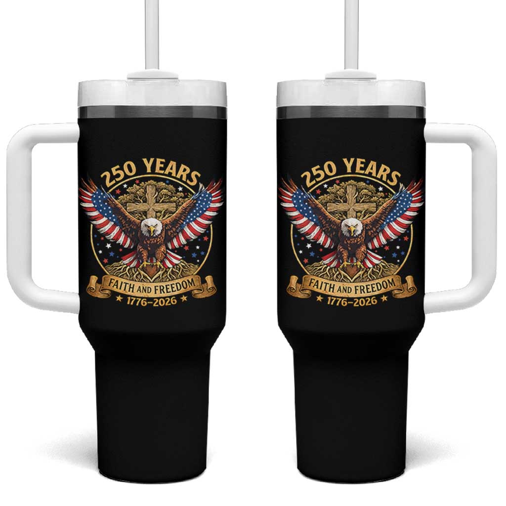 Faith And Freedom 250 Years Tumbler With Handle Patriotic Eagle Cross Gift