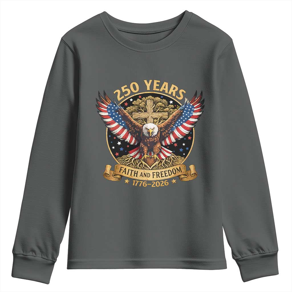 Faith And Freedom 250 Years Youth Sweatshirt Patriotic Eagle Cross Gift