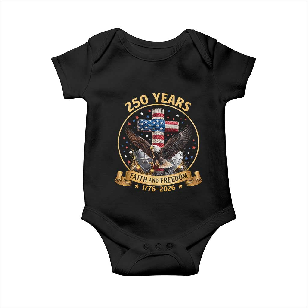 Christian Patriotic Eagle Cross Baby Onesie 250 Years Faith And Freedom USA Gift