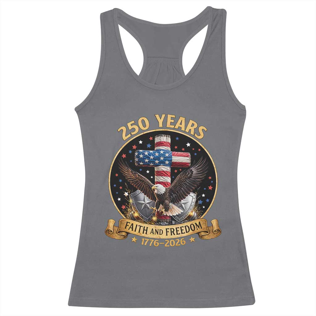 Christian Patriotic Eagle Cross Racerback Tank Top 250 Years Faith And Freedom USA Gift