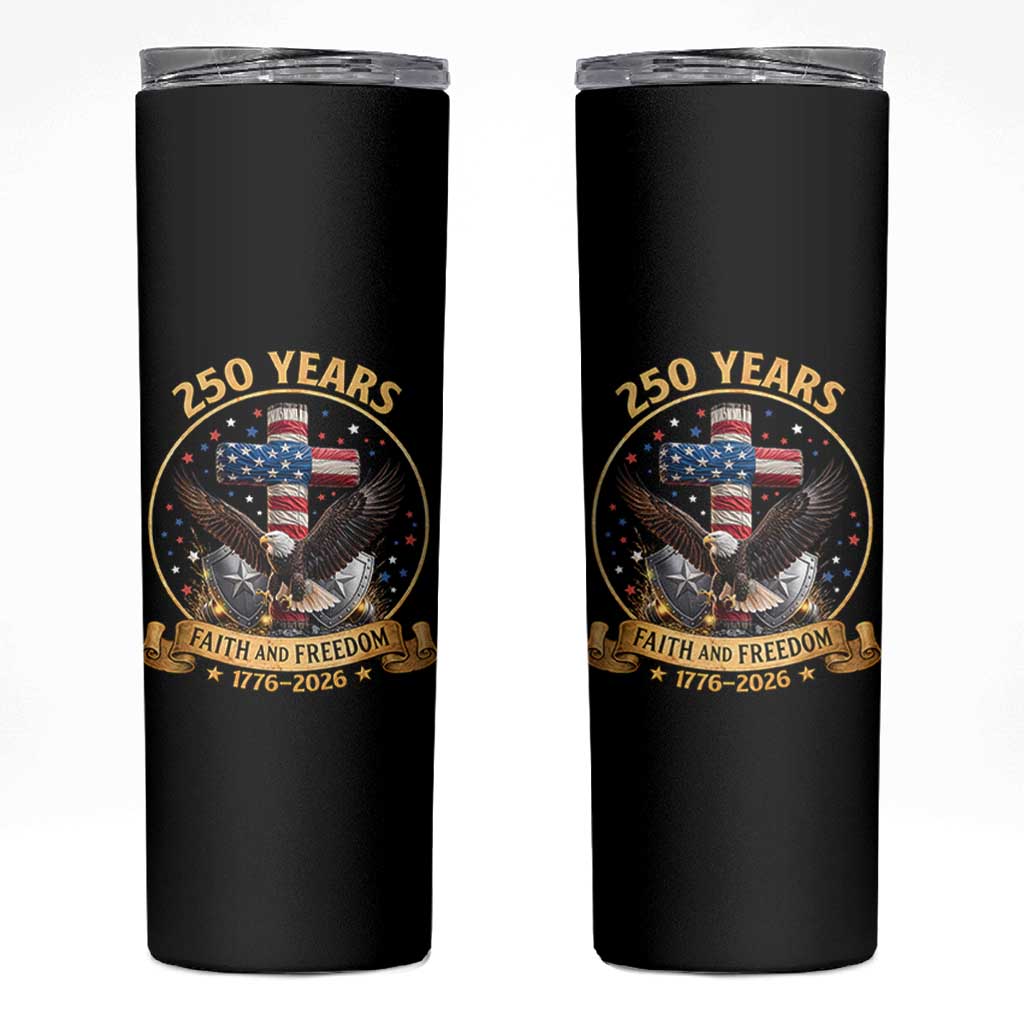 Christian Patriotic Eagle Cross Skinny Tumbler 250 Years Faith And Freedom USA Gift