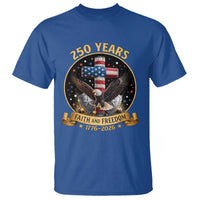 Christian Patriotic Eagle Cross T Shirt 250 Years Faith And Freedom USA Gift