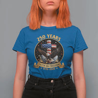 Christian Patriotic Eagle Cross T Shirt For Women 250 Years Faith And Freedom USA Gift