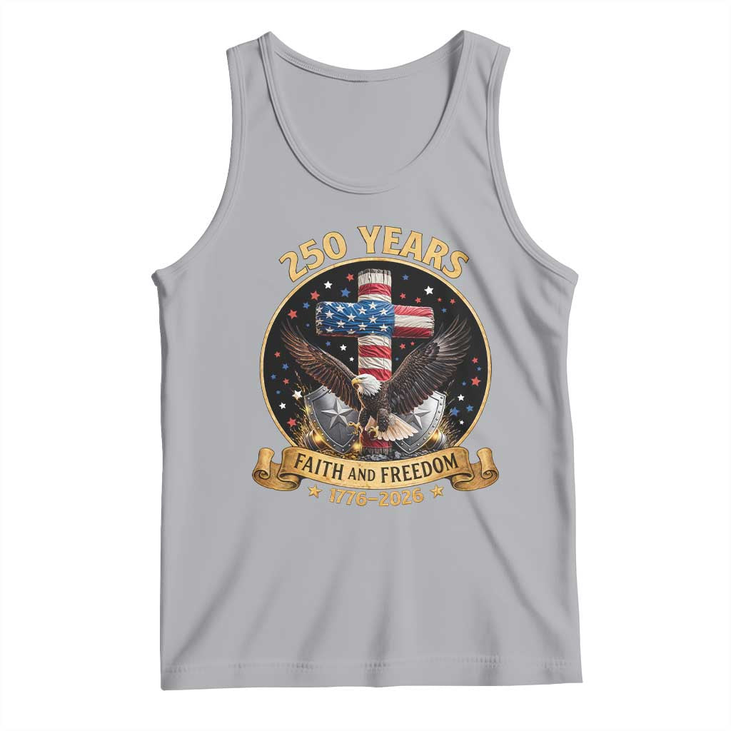 Christian Patriotic Eagle Cross Tank Top 250 Years Faith And Freedom USA Gift