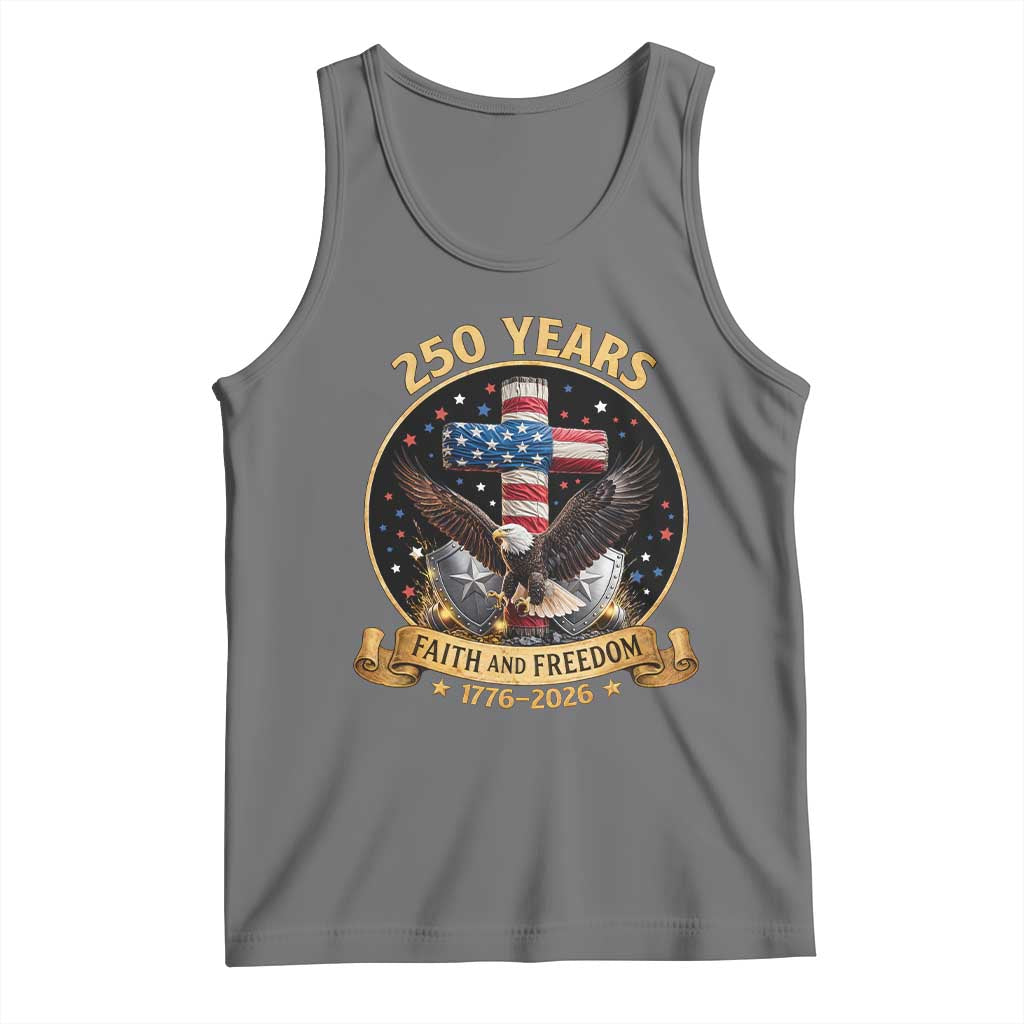 Christian Patriotic Eagle Cross Tank Top 250 Years Faith And Freedom USA Gift
