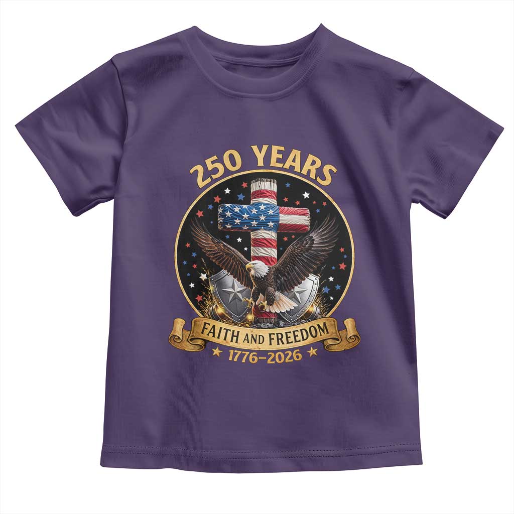 Christian Patriotic Eagle Cross Toddler T Shirt 250 Years Faith And Freedom USA Gift