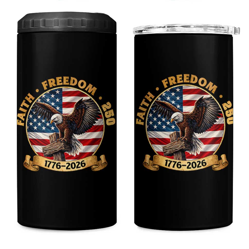 250 Years Faith And Freedom 4 in 1 Can Cooler Tumbler Patriotic Eagle Cross American Pride Gift