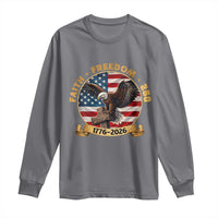 250 Years Faith And Freedom Long Sleeve Shirt Patriotic Eagle Cross American Pride Gift
