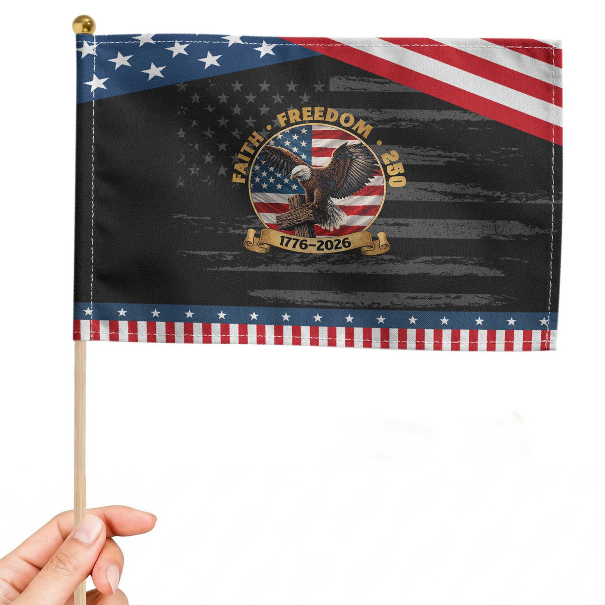 250 Years Faith And Freedom Patriotic Handheld Flag Patriotic Eagle Cross American Pride Gift