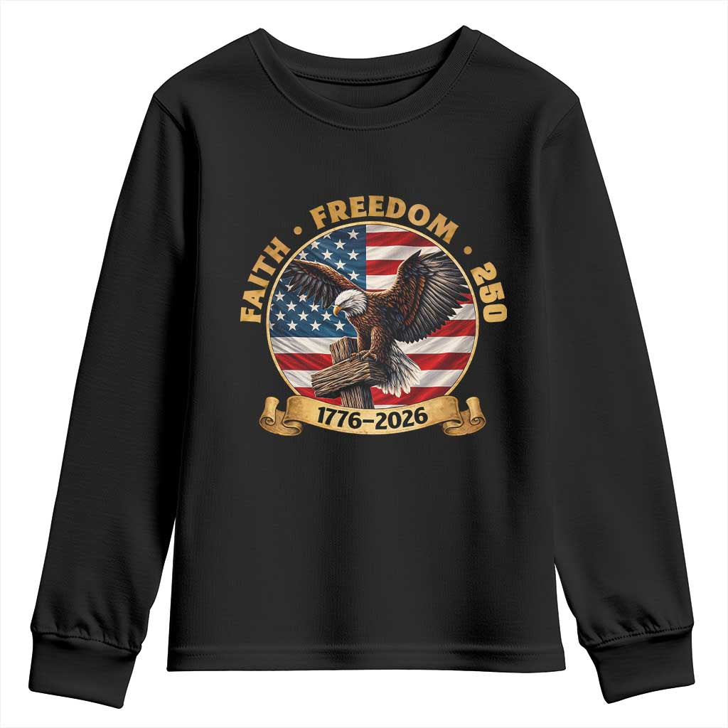 250 Years Faith And Freedom Youth Sweatshirt Patriotic Eagle Cross American Pride Gift