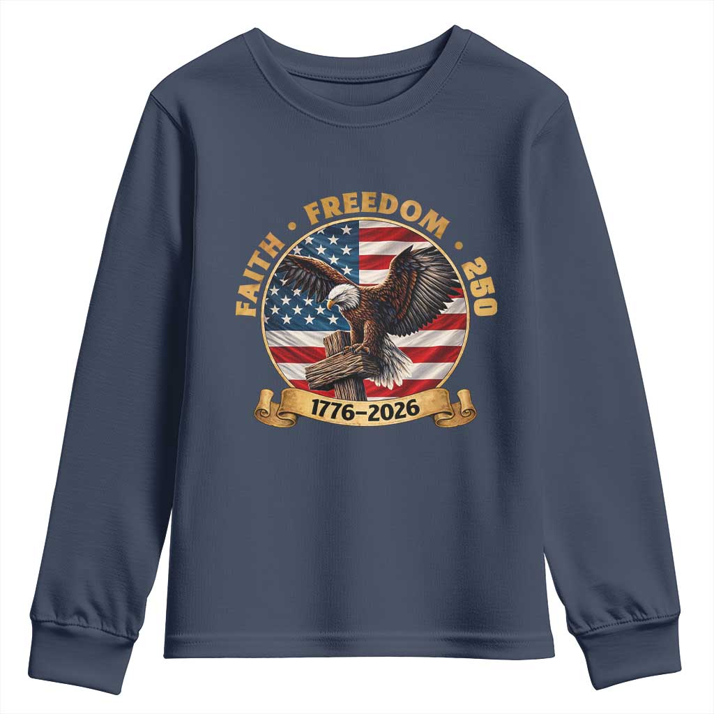 250 Years Faith And Freedom Youth Sweatshirt Patriotic Eagle Cross American Pride Gift
