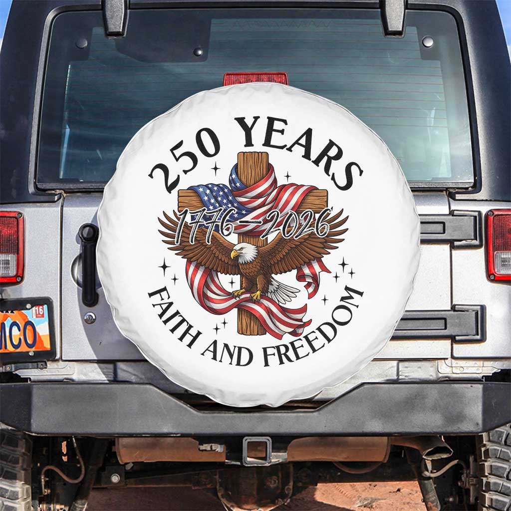 250 Years Faith And Freedom Spare Tire Cover Patriotic Christian Eagle