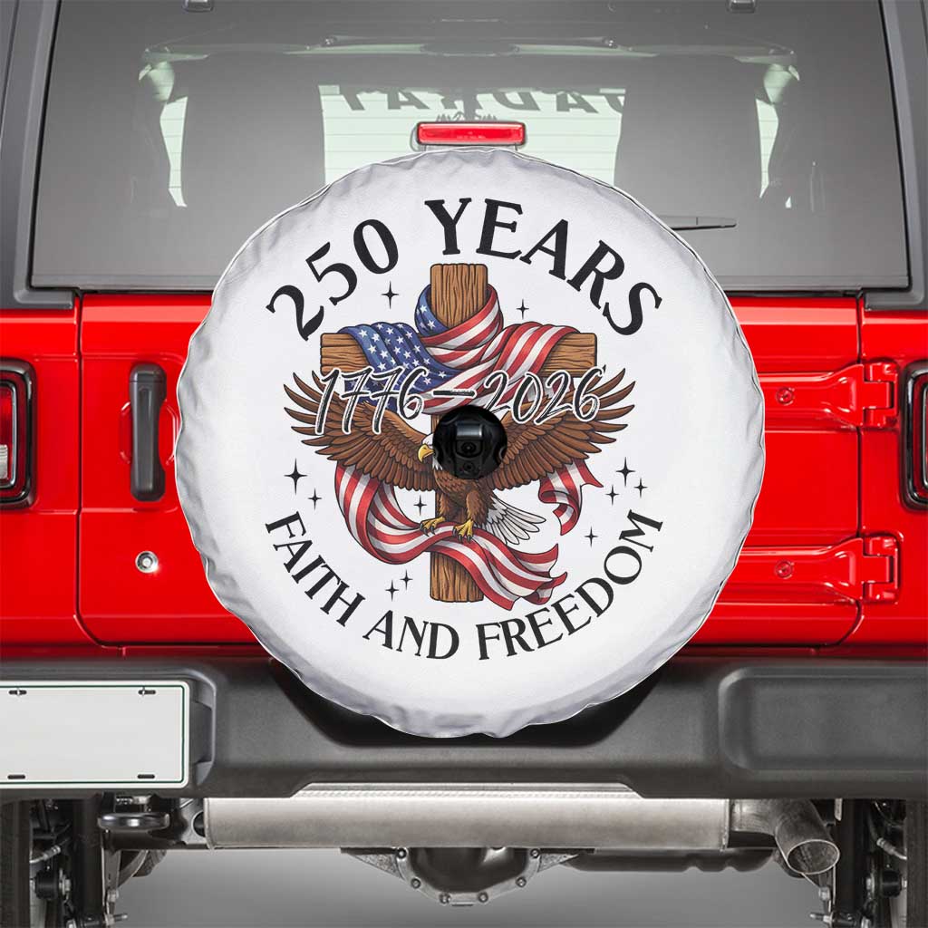 250 Years Faith And Freedom Spare Tire Cover Patriotic Christian Eagle
