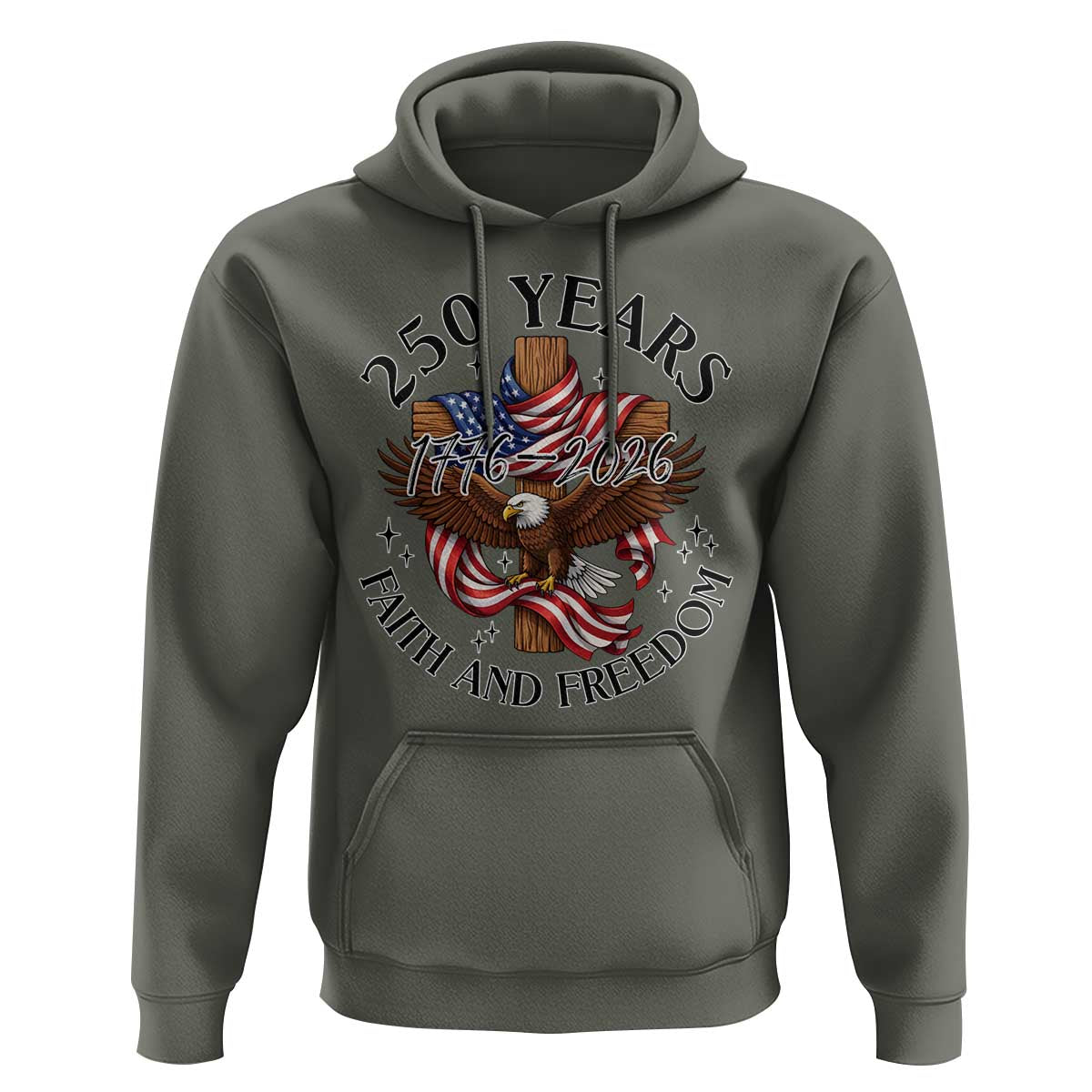 250 Years Faith And Freedom Hoodie Patriotic Christian Eagle