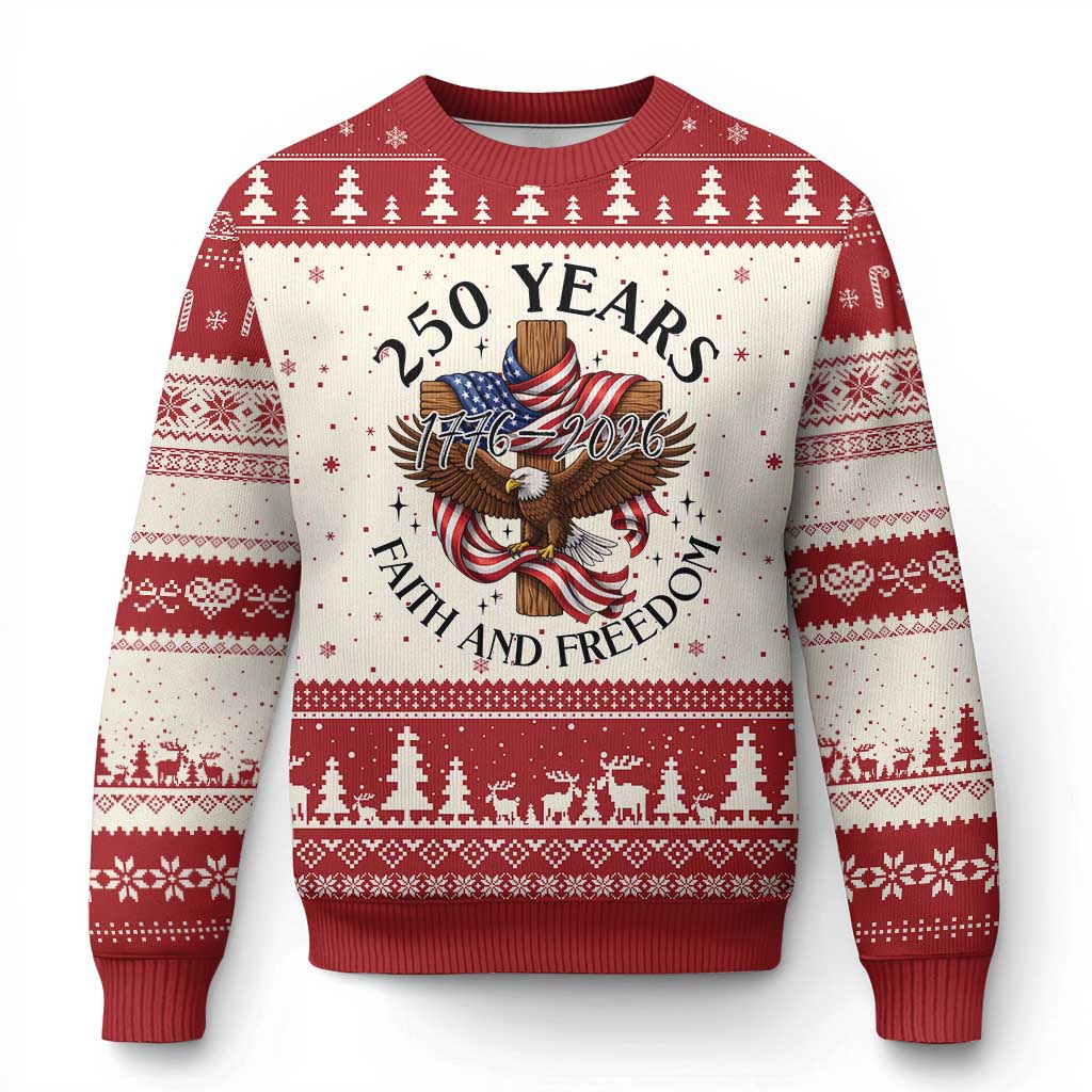250 Years Faith And Freedom Ugly Christmas Sweater Patriotic Christian Eagle