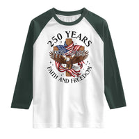 250 Years Faith And Freedom Raglan Shirt Patriotic Christian Eagle