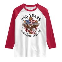 250 Years Faith And Freedom Raglan Shirt Patriotic Christian Eagle