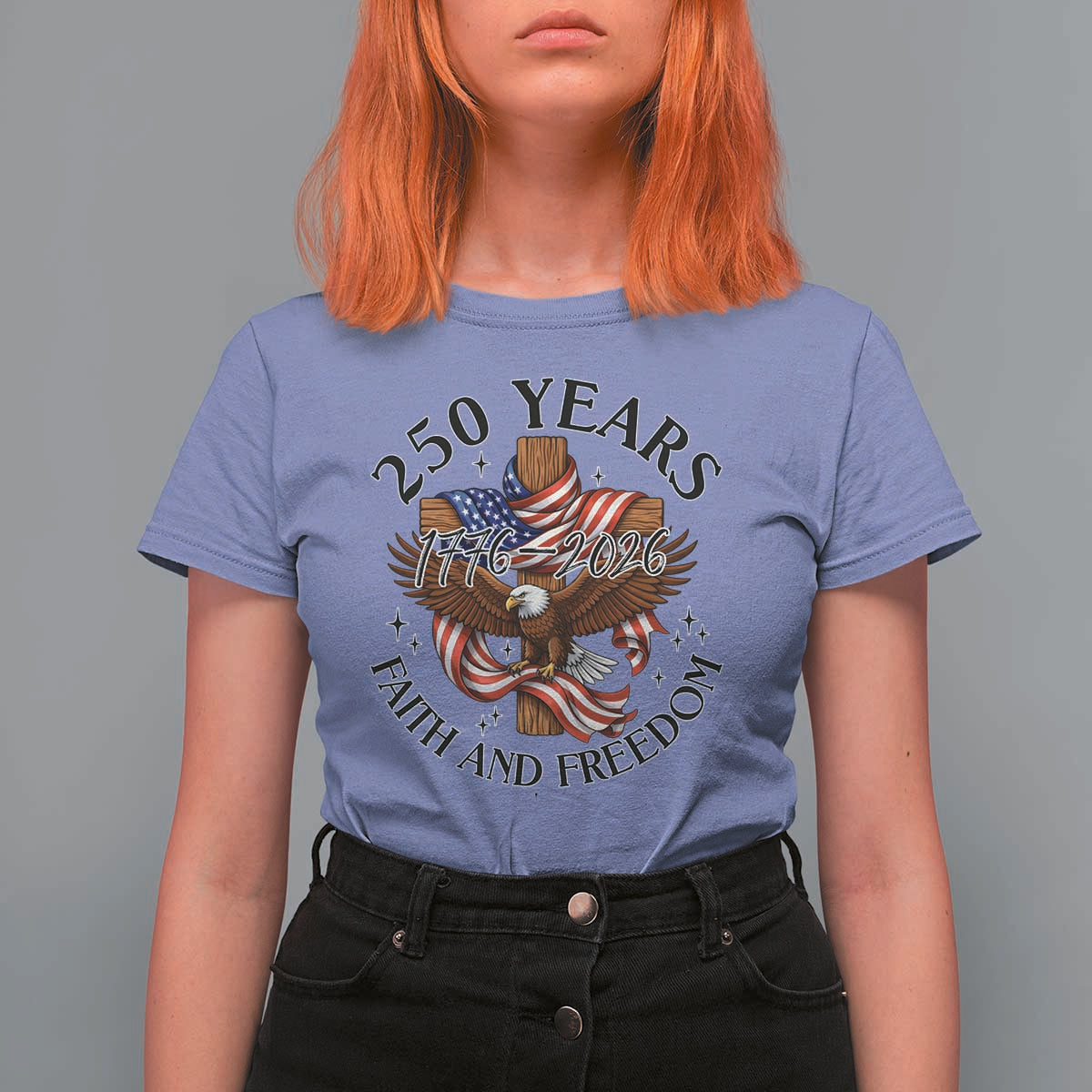 250 Years Faith And Freedom T Shirt For Women Patriotic Christian Eagle
